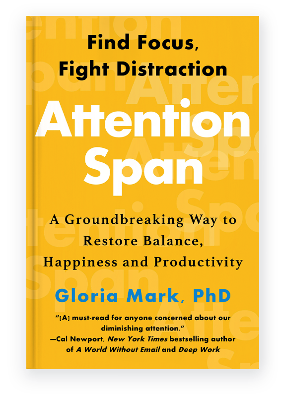 Attention Span Book by Gloria Mark